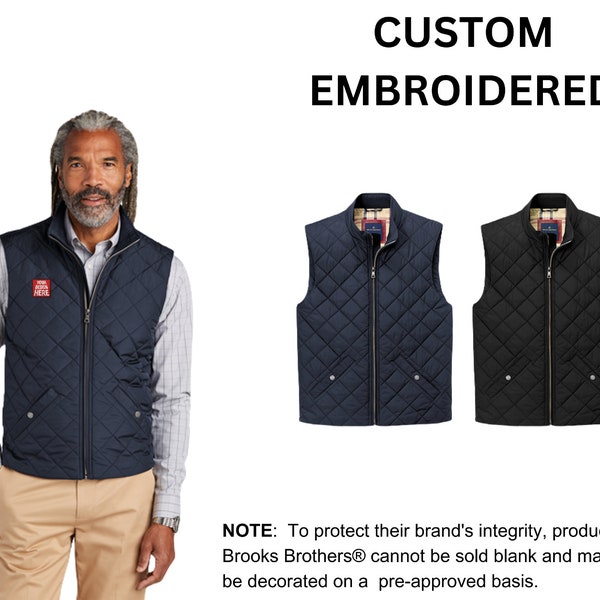 Custom Embroidered Brooks Brothers® Quilted Vest, your text, logo or art embroidered, "No Digitizing Fee"