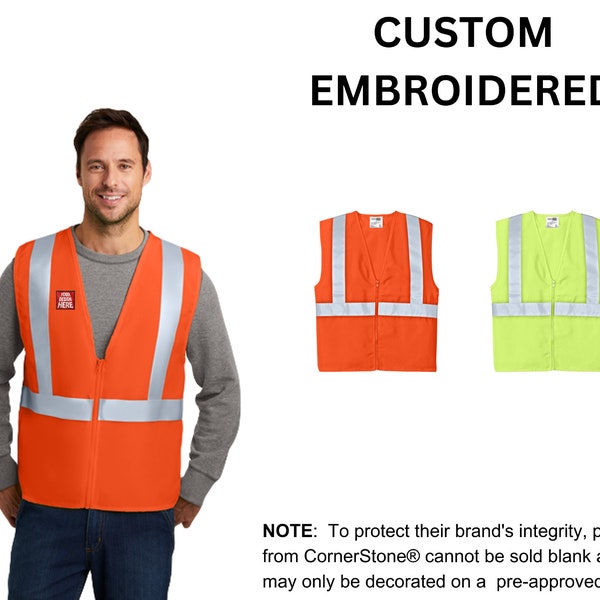 Custom Embroidered CornerStone® - ANSI 107 Class 2 Safety Vest, your text, logo or art embroidered, "No Digitizing Fee"