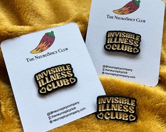 Pin esmaltado del Club de Enfermedades Invisibles / Concienciación sobre las enfermedades crónicas