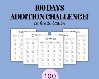 100 Day Addition Challenge - Math Worksheets - Printable - Instant download - Addition - Subtraction - 1st Grade- Double digits - Parenting