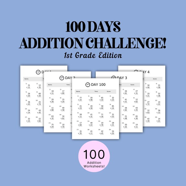 100 Day Addition Challenge - Math Worksheets - Printable - Instant download - Addition - Subtraction - 1st Grade- Double digits - Parenting