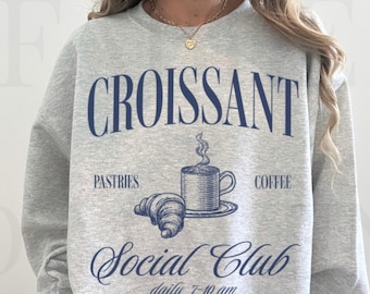 Croissant Social Club Sweatshirt | Retro Coffee Pastry Crewneck | Foodie Graphic Pullover | Unisex Sweatshirt