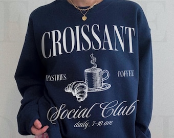 Croissant Social Club Sweatshirt | Retro Coffee Pastry Crewneck | Foodie Graphic Pullover | Unisex Sweatshirt