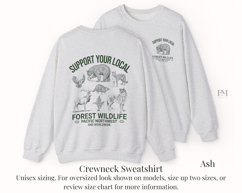 Puede incluir: Sudadera de cuello redondo gris ceniza con un estampado gr&aacute;fico de animales y el texto "Support Your Local Forest Wildlife Pacific Northwest and Worldwide".