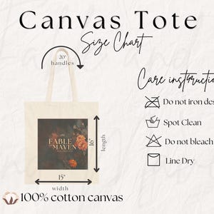 May include: A beige canvas tote bag size chart with 20-inch handles, a 16-inch length, and a 15-inch width. The graphic features the text Fable and Maven, floral imagery, and care instructions: do not iron design, spot clean, do not bleach, and line dry.