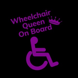 May include: Purple wheelchair sticker with the text "Wheelchair Queen On Board" and a purple crown.