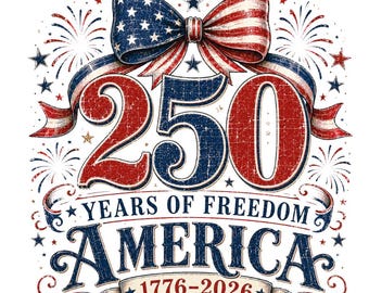 4th of July PNG, Preppy America 250 Years of Freedom Sublimation PNG, Patriotic Bow Digital Download, USA 250th Anniversary png, America 250