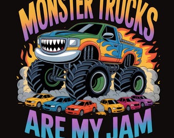 Monster Truck 'Are My Jam' PNG – Kids Sublimation png Design Truck Lover Car Show Shirt Design Digital Download