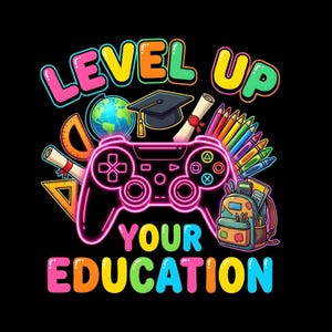 May include: A vibrant graphic on a black backdrop, featuring the text "LEVEL UP YOUR EDUCATION". The design incorporates a pink-outlined games controller, a globe, a mortarboard, pencils, and a school bag.