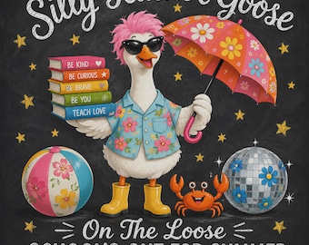 Last Day of School Teacher Goose Png, Schools Out For Summer Silly Goose Teacher Png, End of Year Teacher Png, Funny Summer Teacher Png
