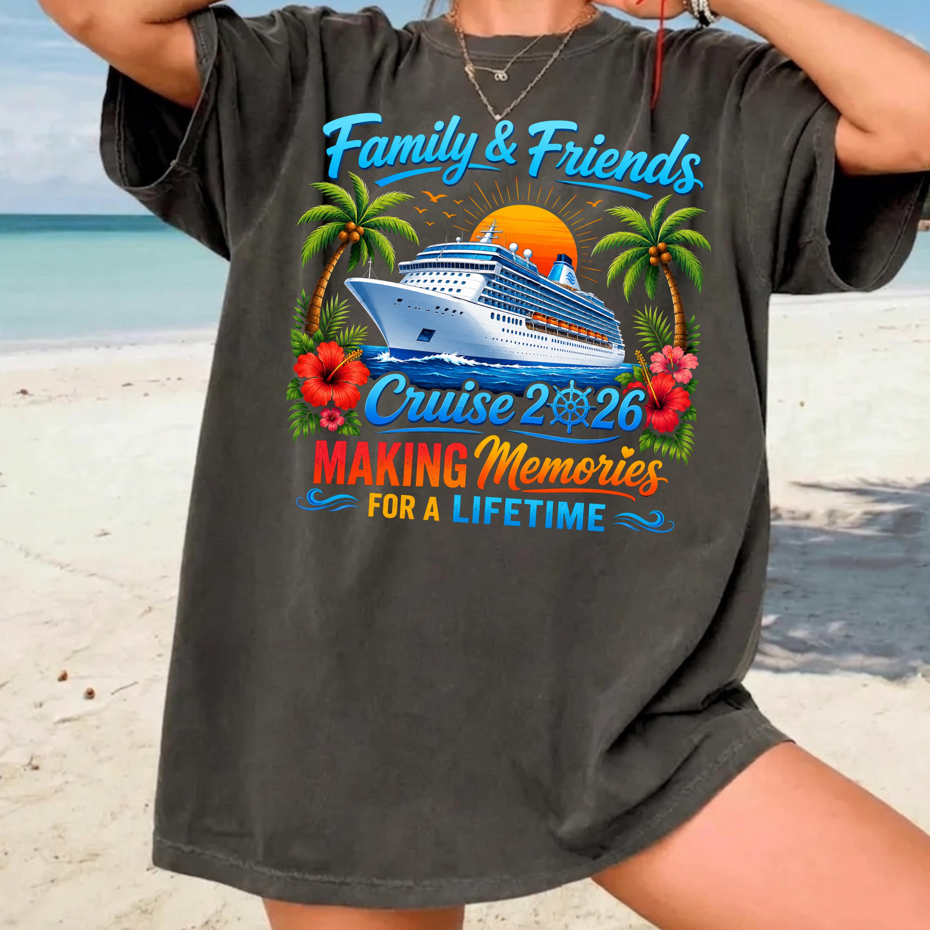 Family & Friends Cruise 2026 PNG, Making Memories for A Lifetime ...