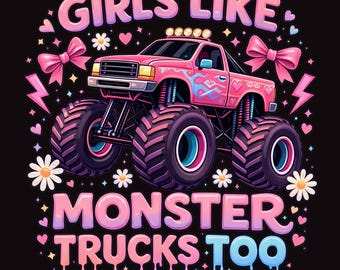A las chicas también les gustan los camiones monstruo (PNG) – Diseño divertido para amantes de los camiones (PNG) – Descarga digital