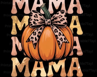 Mama and Fall Png, Coquette Mama SVG Png, Halloween Pumpkin Png, Halloween Png, Digital Download