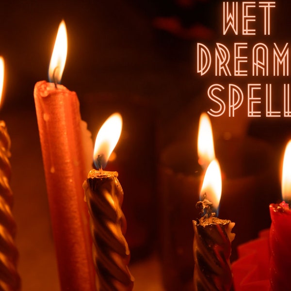 Same Day Wet Dreams Spell