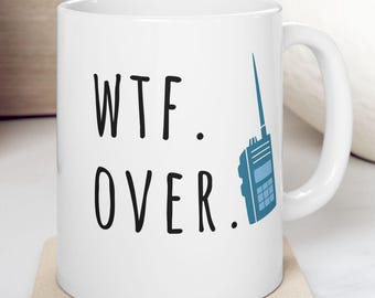 Funny Mug Sarcastic Humor Gift Walkie Talkie Mug Coworker Gift Radio Humor Mug Workplace Joke Mug Minimalist Funny Mug Gag Gift