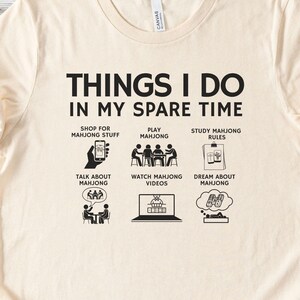 Mahjong player t-shirt, humorous Mah Jong mom party shirt; things i do in my spare time mahjong
