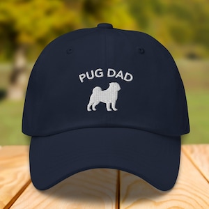 Pug Dad Hat Pug Dog Dad Cap Pug Lover Gift for Him Funny Pug Hat Pug Owner Gift Pug Dad Gift Idea Embroidered Hat Pug Breed Dad Cap Pug Guy