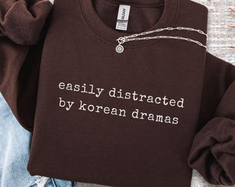 Kdrama Sweatshirt Korean Drama Lover Gift Funny Kdrama Lover Tshirt Kpop Fan Gift K Drama Sweatshirt Hoodie Korean Series Tee K-drama gifts