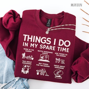 Gardening Shirt funny gardening tshirt garden lover tee plant lover sweatshirt gardener hoodie things I do spare time funny plant mom gift image 20