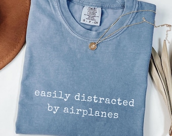 Airplanes Shirt Easily Distracted by Airplanes Sweatshirt Hoodie Funny Pilot Gift | Aviation Lover Clothing | Airplane Spotter Gift Apparel