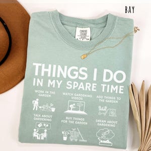 Gardening Shirt funny gardening tshirt garden lover tee plant lover sweatshirt gardener hoodie things I do spare time funny plant mom gift image 12
