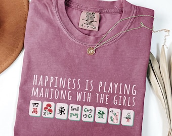 Mahjong Shirt Playing Mahjong With The Girls Mahjong T-shirt Mahjong Lover TShirt Mahjong girlfriend gift mahjong wife mahjong group shirt