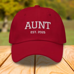 Aunt Est. 2025 Hat, New Aunt Gift, Baby Announcement Hat, First Time Aunt Cap, Pregnancy Reveal to Family, Embroidered Aunt Baseball Hat