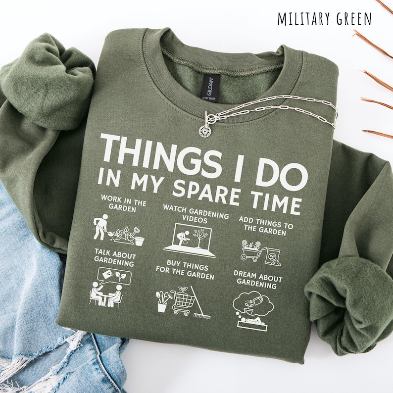 Gardening Shirt funny gardening tshirt garden lover tee plant lover sweatshirt gardener hoodie things I do spare time funny plant mom gift image 13