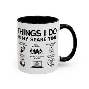 Taza de Mahjong - Regalo divertido para amantes del Mahjong - Cosas que hago en mi tiempo libre - Taza de café - Regalo para amigos jugadores de Mahjong - Taza para fanáticos del Mahjong imagen 7