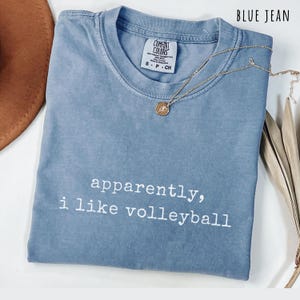 Apparently I Like Volleyball Shirt Funny Volleyball Tee Volleyball Sweatshirt Volleyball Hoodie Gift Volleyball Player Coach Mom Women Men