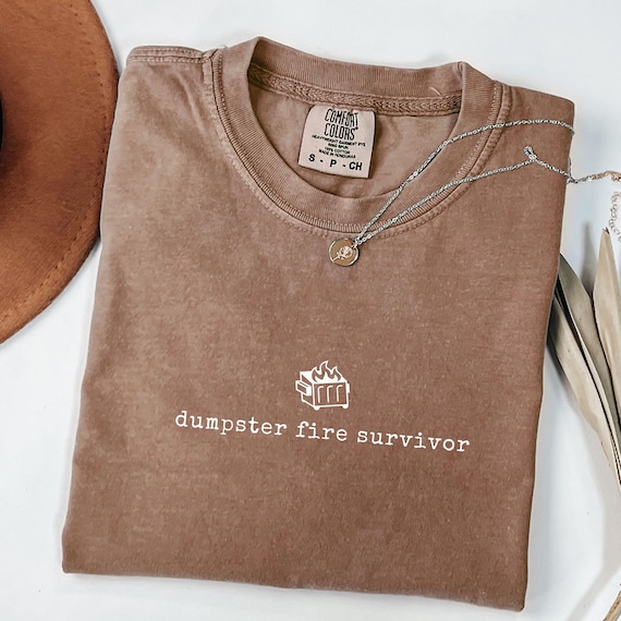 Dumpster Fire Funny Divorce Shirt Survivor Break Up Gift present single mom shirt divorcee party funny breakup gift for best friend t-shirt