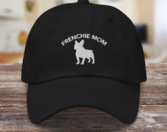 Frenchie Mom Hat French Bulldog Hat Dog Mom Hat Frenchie Lover Gift Bulldog Cap French Bulldog Owner Gift Frenchie Momma Gift Embroidered