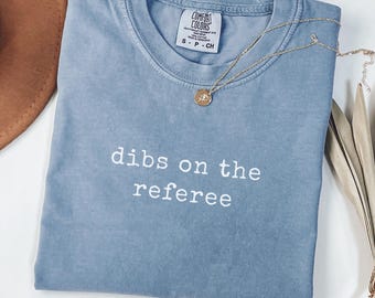 Referee Shirt Funny Football Ref Girlfriend Tee Referee Wife Shirt Sports Officiating Humor Tee Game Day Outfit Football Ref Gift
