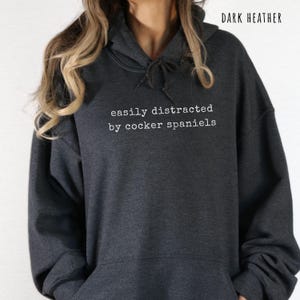 Cocker spaniels shirt cocker spaniel owner tshirt funny dog lover sweatshirt hoodie cocker spaniel gift gift cocker spaniel christmas gift image 13