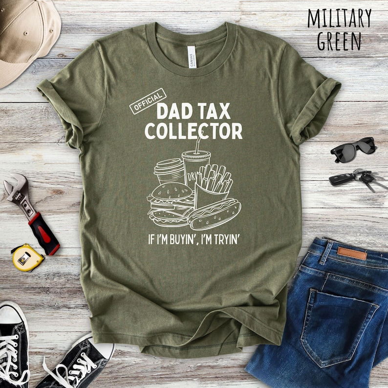 Dad Tax Shirt, Funny Dad Shirts, Dad Birthday Gift T-shirt, Dad Joke Shirt, Dad Humor Tee, Cool Dad gifts, Fast Food, Im Buying Im Trying