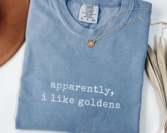 Golden Retriever Shirt Lustige Goldens Liebhaber T-Shirt Süßes Hundemama T-Shirt Anscheinend mag ich Goldens T-Shirt Geschenk für Golden Besitzer Retriever Fan Shirt