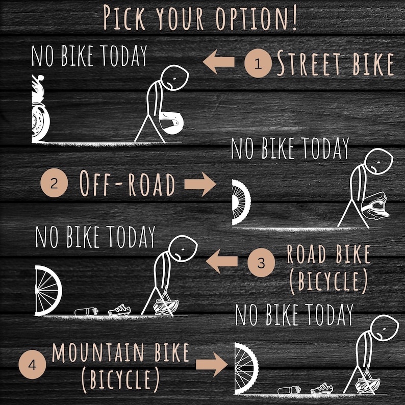 May include: A black wooden background with white text and illustrations. The text reads "Pick Your Option!" and "No Bike Today." Four options are presented: Street Bike, Off-Road, Road Bike (Bicycle), and Mountain Bike (Bicycle).