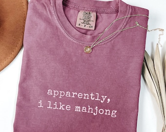 Apparently I Like Mahjong Shirt Funny Mahjong Tee Mahjong Sweatshirt Mahjong Hoodie Gift for Mahjong Player Game Lover Mahjong Gift Idea