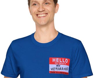 Funny Hemorrhoid Nametag T-Shirt: Sarcastic GI Doctor Gift