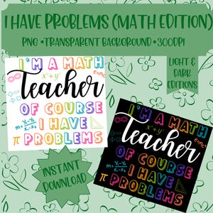 Funny Math Teacher PNG Bundle, Black and  White Versions, Math Equation Clipart, Teaching Graphic for Shirts & Classroom Decor