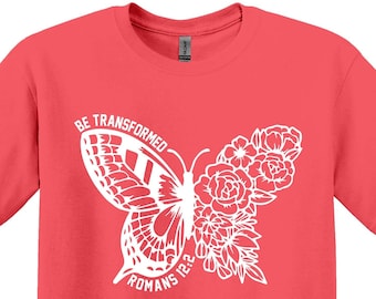 Be Transformed Butterfly Christian T-Shirt, Romans Verse