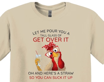 Funny Chicken Sarcastic Quote Shirt