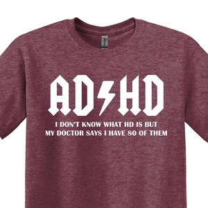 ADHD Shirts, Funny Adhd Gifts, Mental Health T-Shirt, Funny Adhd Shirt,  Funny Saying Shirt, ADHD Awareness Tshirt, Gifts for Friend