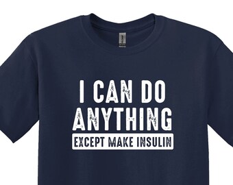 Maglietta per la sensibilizzazione sul diabete: posso fare qualsiasi cosa tranne produrre insulina