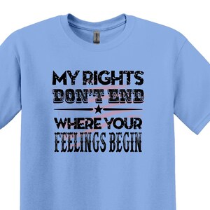 Meine Rechte enden nicht, wo Ihre Gefühle beginnen Shirt, Waffenbesitzer Shirt, Vatertshirt
