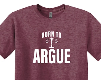 Born to Argue Lawyer T-Shirt, Lustiges Attorney Geschenk