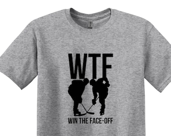 Funny Hockey Shirts, WTF Win The Face Off  T-Shirt, Hockey Player Tee, Hockey Gifts,Gifts for Hockey Player, Ice Hockey Shirt,Game Day Shirt