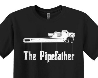 The Pipefather Shirt, Funny Plumber Dad Gift