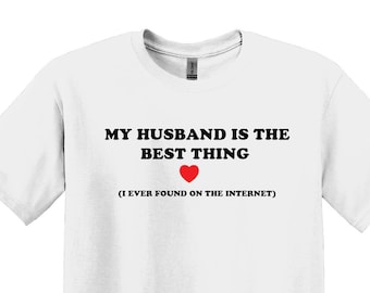 Lustiges Frau Shirt, My My Husband Internet Love Tee