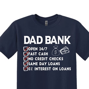 T-shirt della banca del papà, camicia per papà, camicia divertente per papà, regalo per papà, camicia divertente, camicia sarcastica, camicia per la festa del papà, regalo per lui, regali per papà